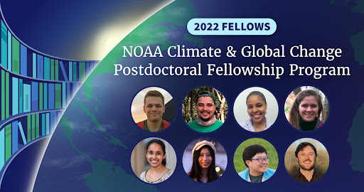 Class of 2022 NOAA Climate and Global Change Fellows